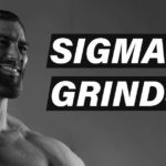 sigma male grindset giga chad